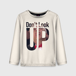 Детский лонгслив Dont look upНе смотри на вверх