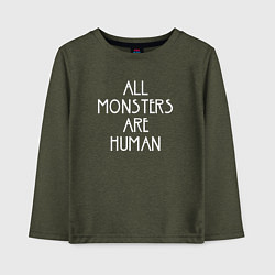 Детский лонгслив All Monsters Are Human