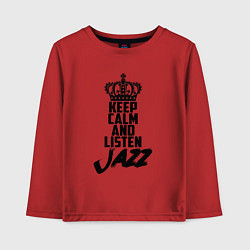 Лонгслив хлопковый детский Keep Calm & Listen Jazz, цвет: красный