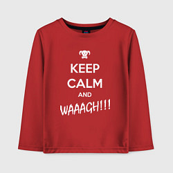 Лонгслив хлопковый детский Keep Calm & WAAAGH, цвет: красный