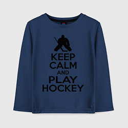 Детский лонгслив Keep Calm & Play Hockey