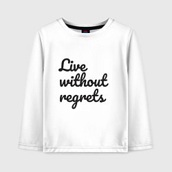 Лонгслив хлопковый детский Live without regrets, цвет: белый