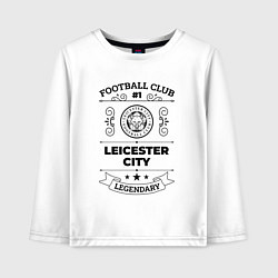 Детский лонгслив Leicester City: Football Club Number 1 Legendary