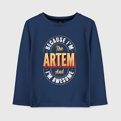 Лонгслив хлопковый детский Because Im the Artem and Im awesome, цвет: тёмно-синий