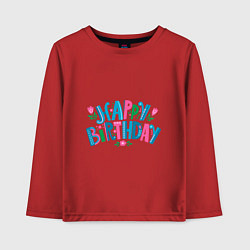 Лонгслив хлопковый детский Надпись happy birthday, цвет: красный