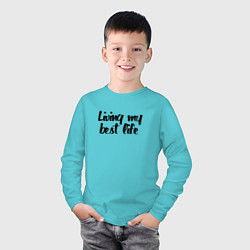 Лонгслив хлопковый детский Живу своей лучшей жизнью - девиз, цвет: бирюзовый — фото 2
