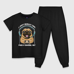 Детская пижама I just really like pugs gaming ok