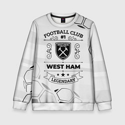 Свитшот детский West Ham Football Club Number 1 Legendary, цвет: 3D-белый