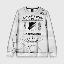 Детский свитшот Hoffenheim Football Club Number 1 Legendary