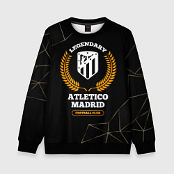 Свитшот детский Лого Atletico Madrid и надпись legendary football, цвет: 3D-черный