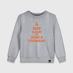 Детский свитшот Keep Calm & Grab a Crowbar