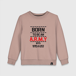 Детский свитшот Born to be an ARMY BTS