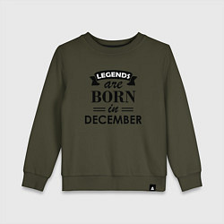 Свитшот хлопковый детский Legends are born in december, цвет: хаки