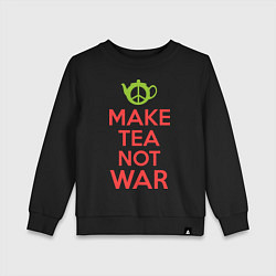 Свитшот хлопковый детский Make tea not war, цвет: черный