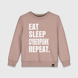 Детский свитшот EAT SLEEP CYBERPUNK REPEAT