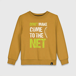 Свитшот хлопковый детский Dont make come to the net теннисная шутка, цвет: горчичный