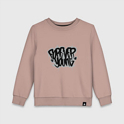 Детский свитшот Forever Young - Навсегда молодой