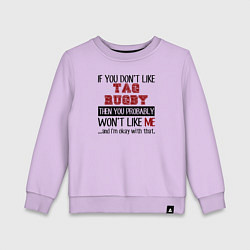 Детский свитшот Если тебе не нравится регби, то и я тебе не понрав