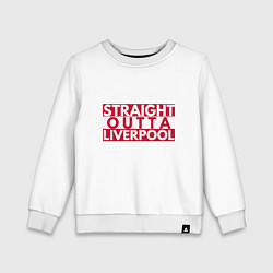 Детский свитшот Straight Outta Liverpool