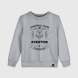 Детский свитшот Everton: Football Club Number 1 Legendary