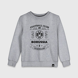 Детский свитшот Borussia: Football Club Number 1 Legendary