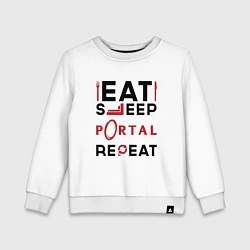 Свитшот хлопковый детский Надпись: eat sleep Portal repeat, цвет: белый