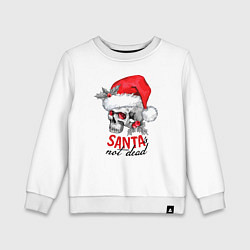 Детский свитшот Santa is not dead, skull in red hat, holly