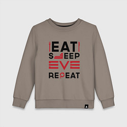 Детский свитшот Надпись: eat sleep EVE repeat