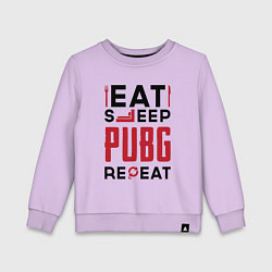 Свитшот хлопковый детский Надпись: eat sleep PUBG repeat, цвет: лаванда