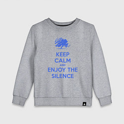 Детский свитшот Keep calm and enjoy the silence