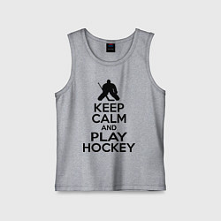Майка детская хлопок Keep Calm & Play Hockey, цвет: меланж