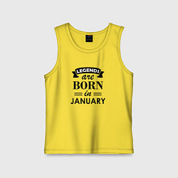 Детская майка Legends are born in january