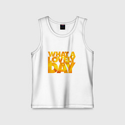 Детская майка Какой прекрасный день