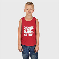 Майка детская хлопок Надпись Do more of what makes you happy, цвет: красный — фото 2