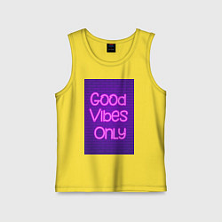 Майка детская хлопок Неоновая надпись good vibes only и кирпичная стена, цвет: желтый