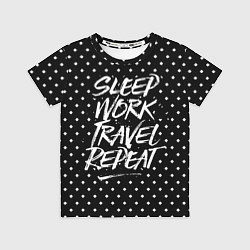 Футболка детская Sleep Work Travel Repeat, цвет: 3D-принт