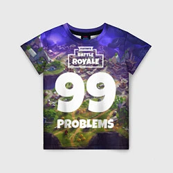 Детская футболка Fortnite: 99 Problems