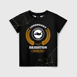 Футболка детская Лого Brighton и надпись Legendary Football Club на, цвет: 3D-принт