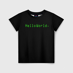 Футболка детская Hello world, цвет: 3D-принт