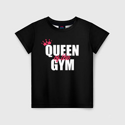 Футболка детская Queen of the gym - crown, цвет: 3D-принт