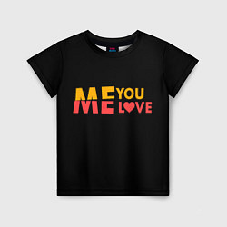 Футболка детская Me and you - Love, цвет: 3D-принт