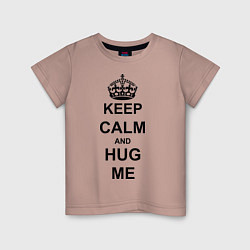 Футболка хлопковая детская Keep Calm & Hug Mе, цвет: пыльно-розовый