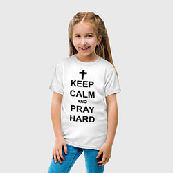 Футболка хлопковая детская Keep Calm & Pray Hard, цвет: белый — фото 2
