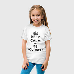 Футболка хлопковая детская Keep Calm & Be Yourself, цвет: белый — фото 2