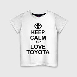 Футболка хлопковая детская Keep Calm & Love Toyota, цвет: белый