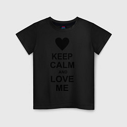 Футболка хлопковая детская Keep Calm & Love Me, цвет: черный