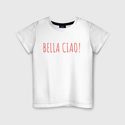 Футболка хлопковая детская Bella Ciao, цвет: белый