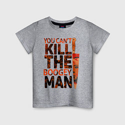Детская футболка Kill the boogey man
