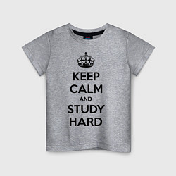 Футболка хлопковая детская Keep Calm & Study Hard, цвет: меланж