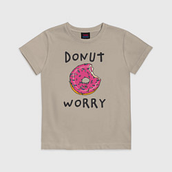 Футболка хлопковая детская Не беспокойся Donut worry, цвет: миндальный